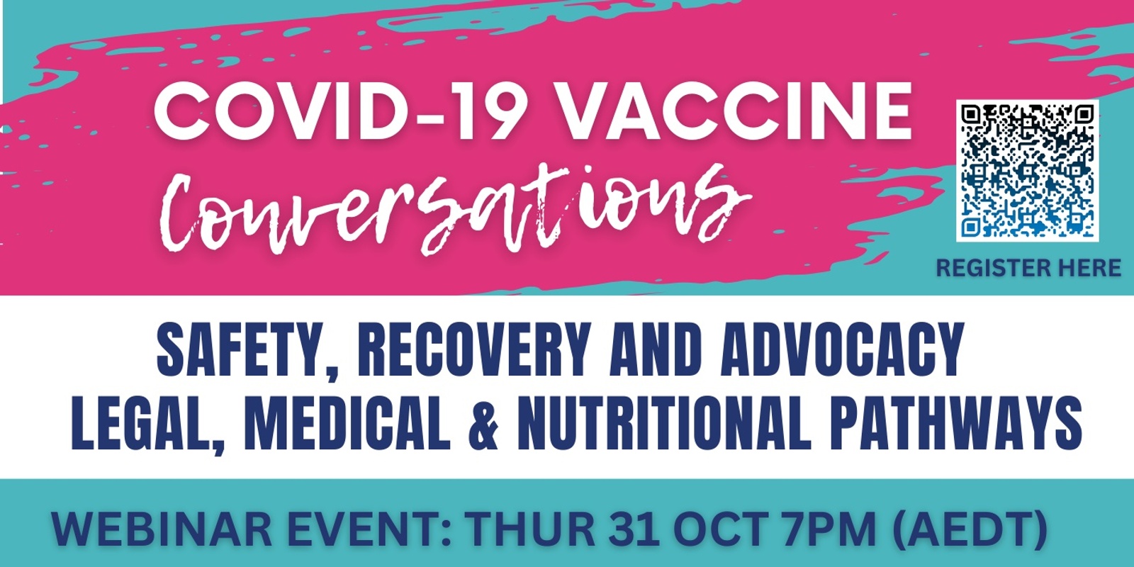 Banner image for COVID-19 Vaccine Conversations: Safety, Recovery and Advocacy - Legal, Medical and Nutritional Pathways