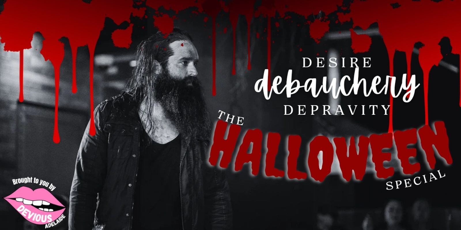 Banner image for Desire Debauchery Depravity Halloween Special