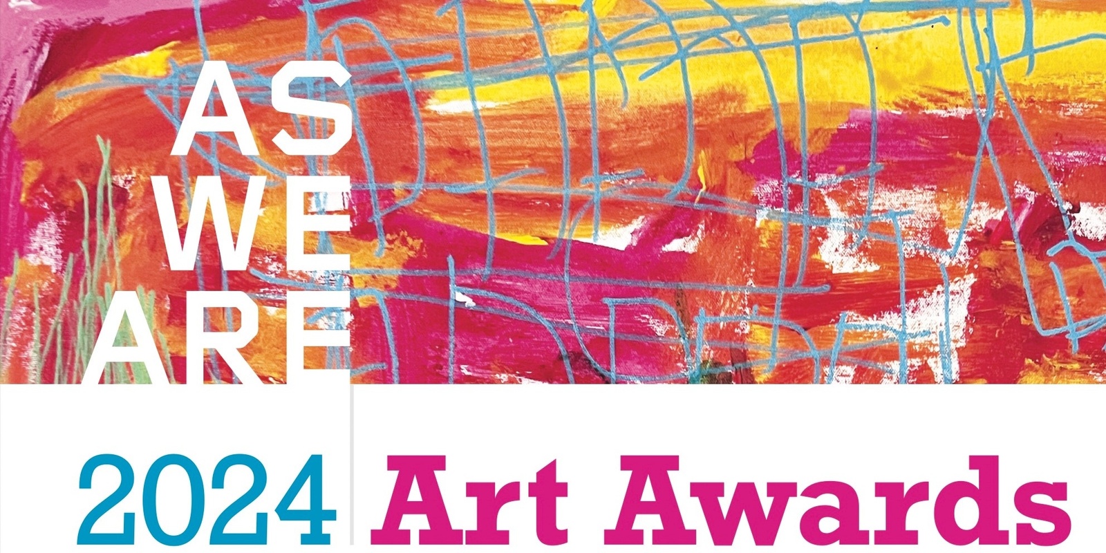 Banner image for As We Are Artist Registration 2024