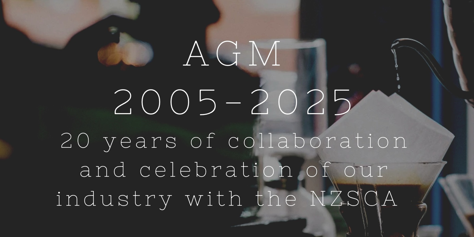 Banner image for 2025 AGM New Zealand Specialty Coffee Association