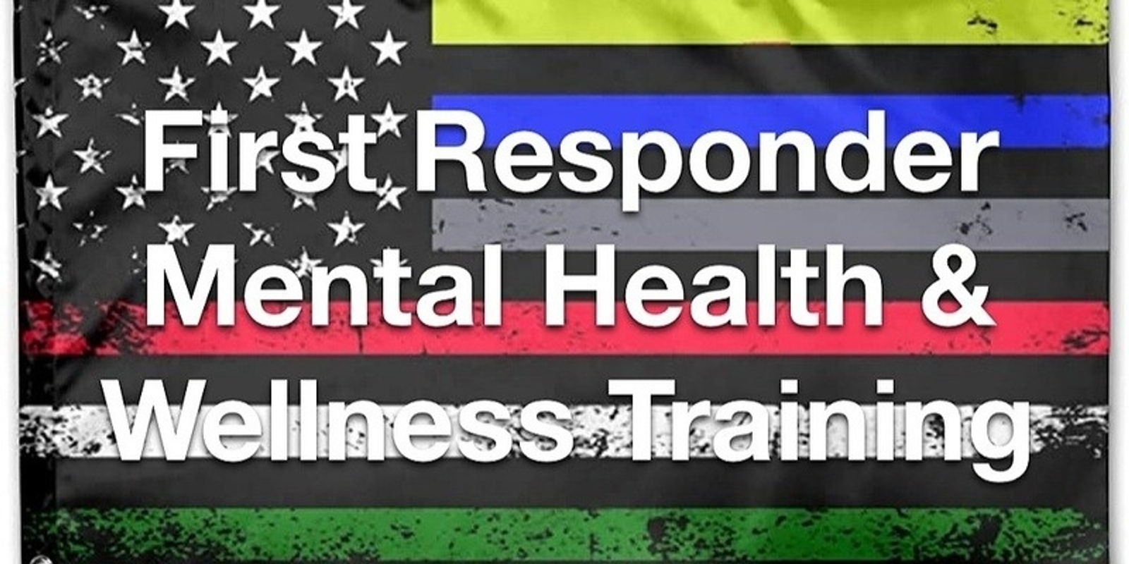Banner image for First Responder Mental Health and Wellness, San Luis Obispo, CA