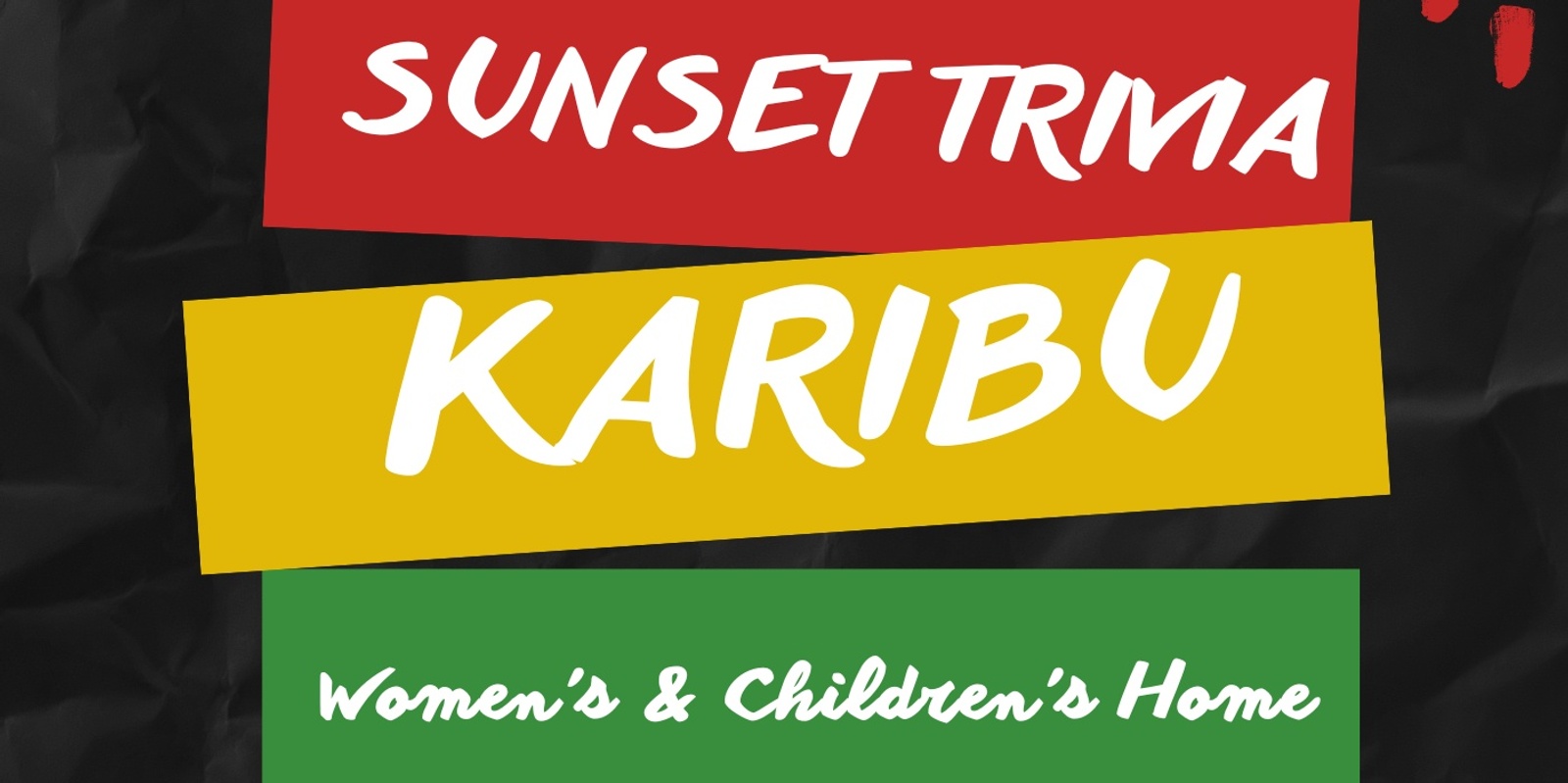 Banner image for Sunset Trivia Karibu Women's and Children's Home