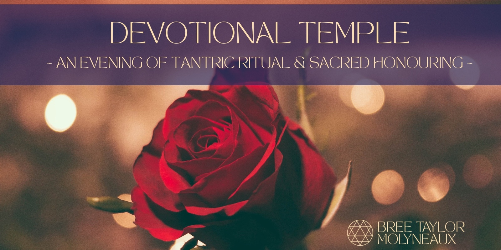 Banner image for Devotional Temple | An evening of sacred honouring