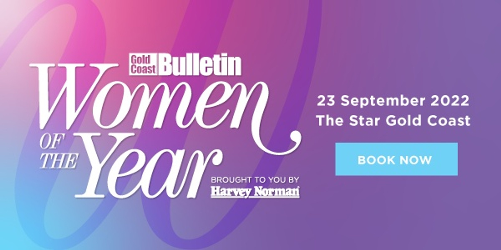 Banner image for Gold Coast Bulletin Women of the Year brought to you by Harvey Norman