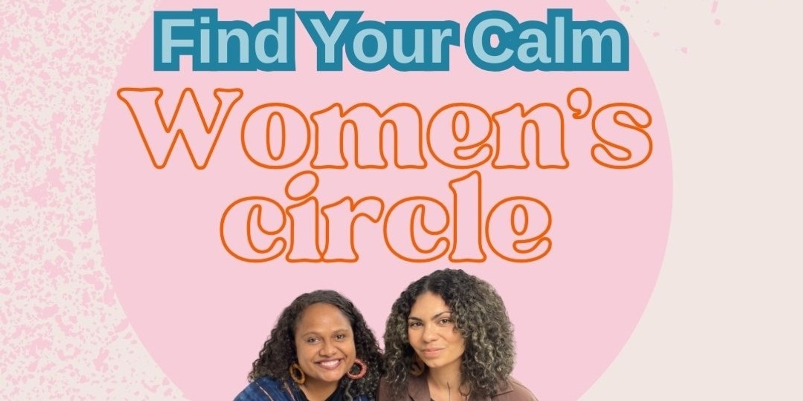 Banner image for Find your calm women's circle 