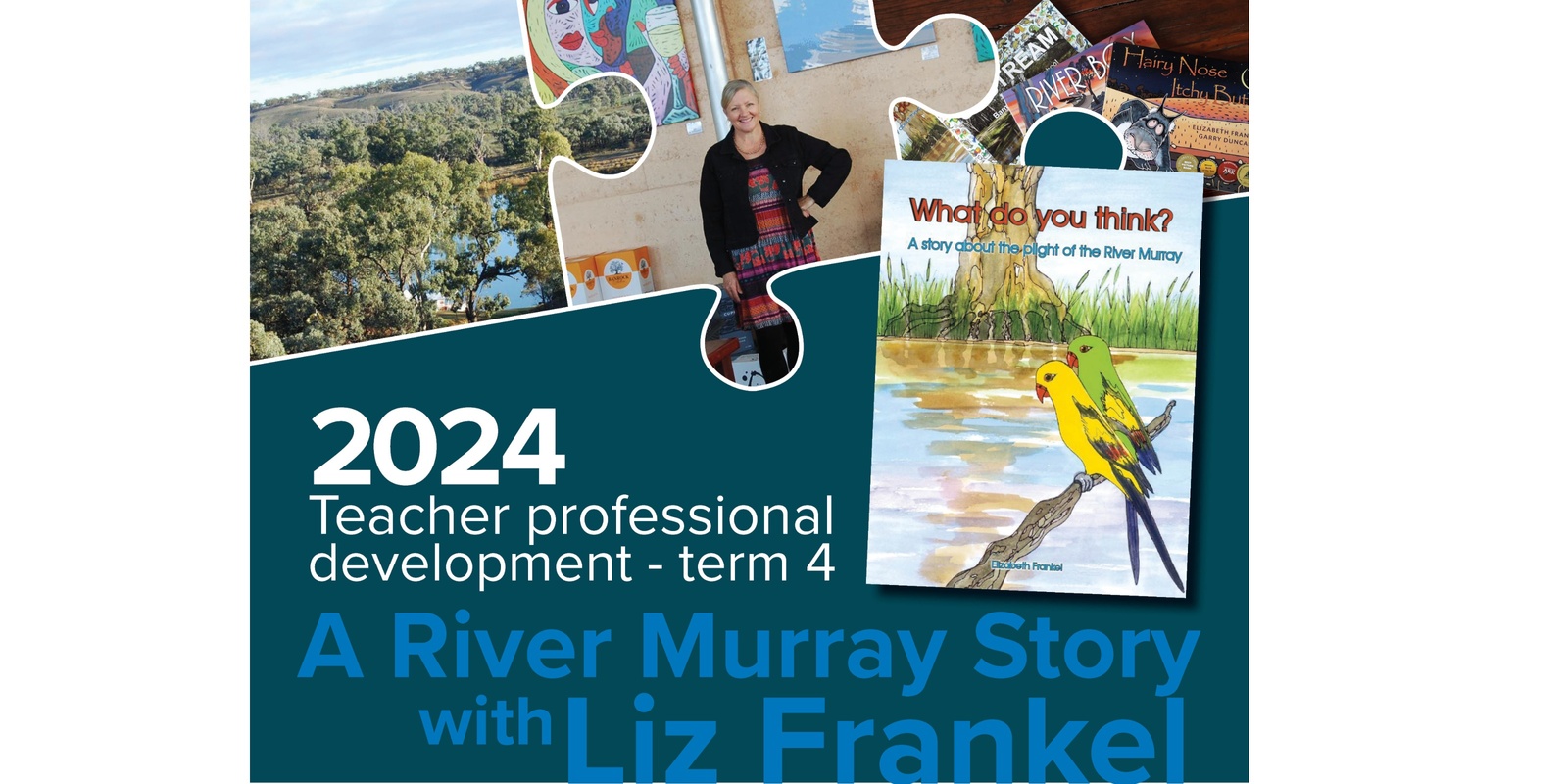 Banner image for RIVERLAND term 4 Teacher Professional Development Session - A River Murray Story with Liz Frankel