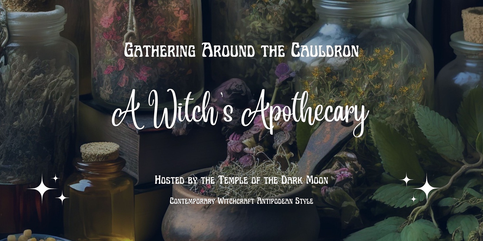 Banner image for A Witch’s Apothecary - A Guide to Herbal Magic (May)