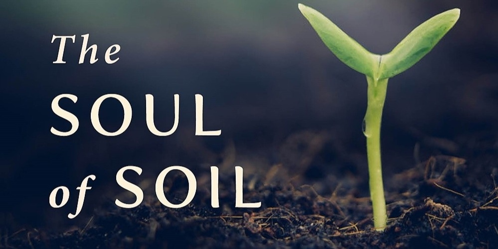 Banner image for The Soul of Soil