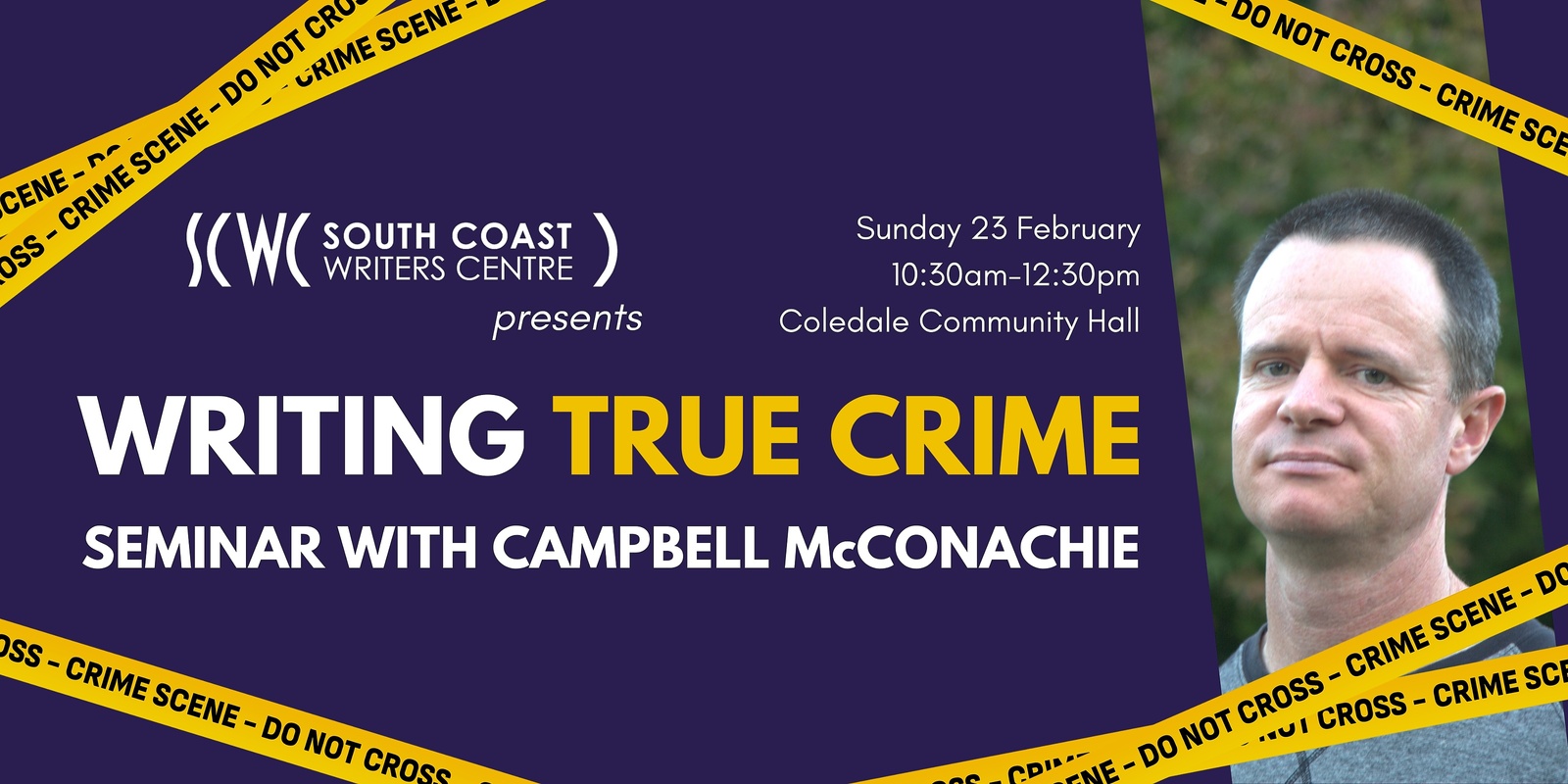 Banner image for Writing True Crime Seminar with Campbell McConachie