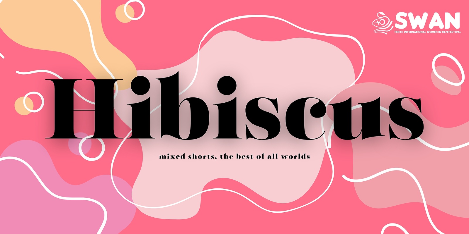 Banner image for Hibiscus Mixed Shorts - SWAN Perth International Women In Film Festival