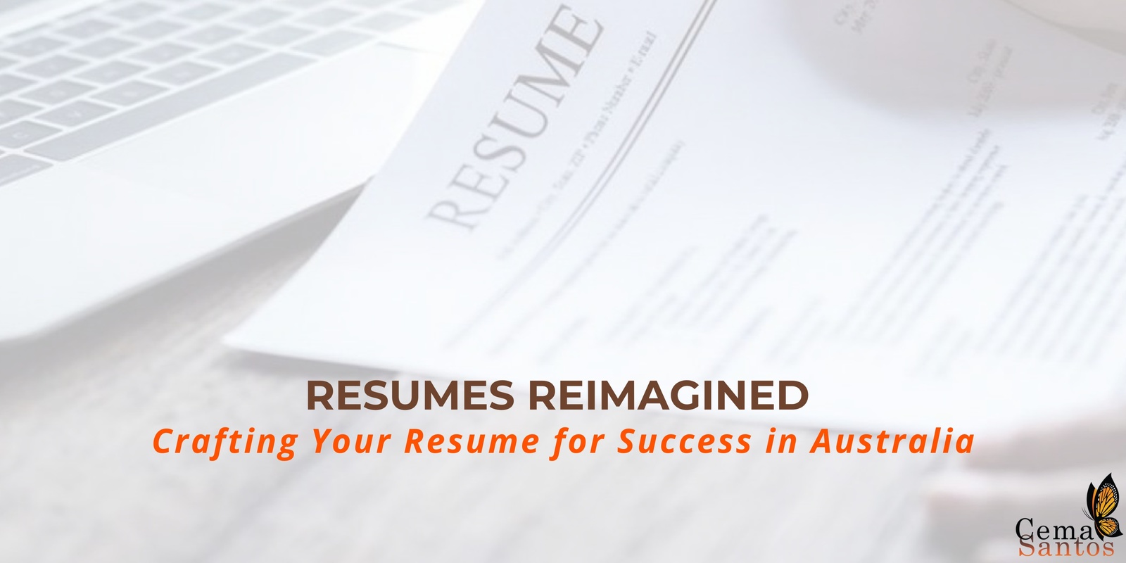 Banner image for Resumes Reimagined: Crafting Your Story as a Tool for Success and Self-Discovery in Australia