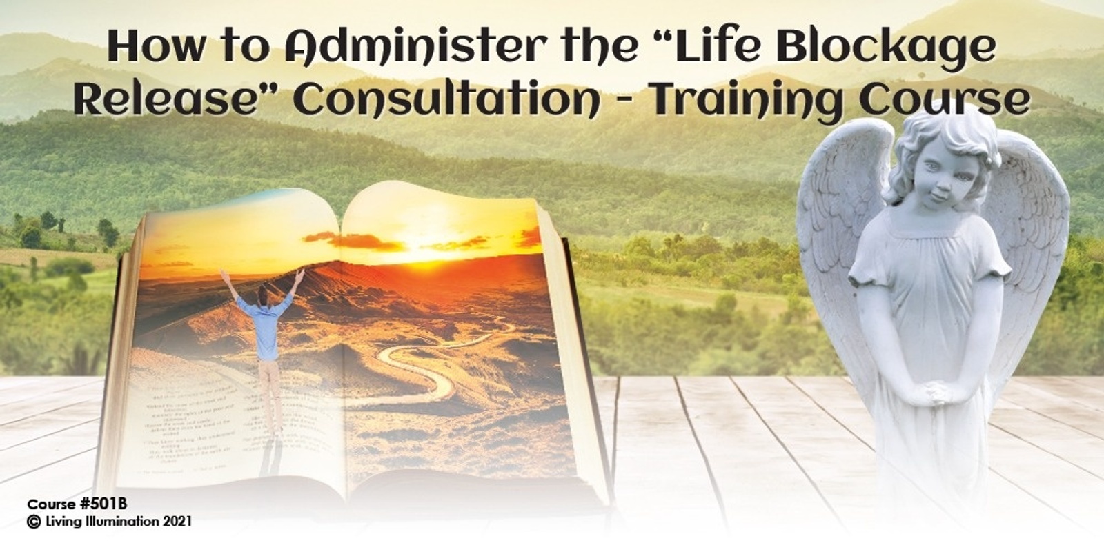 Banner image for How to Administer the "Life Blockage Release” Consultation - Training Course (#501B @MAS) - Online!