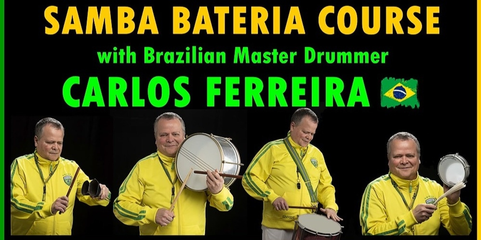 Banner image for Samba Bateria Course - with Brazilian Master Drummer Carlos Ferreira