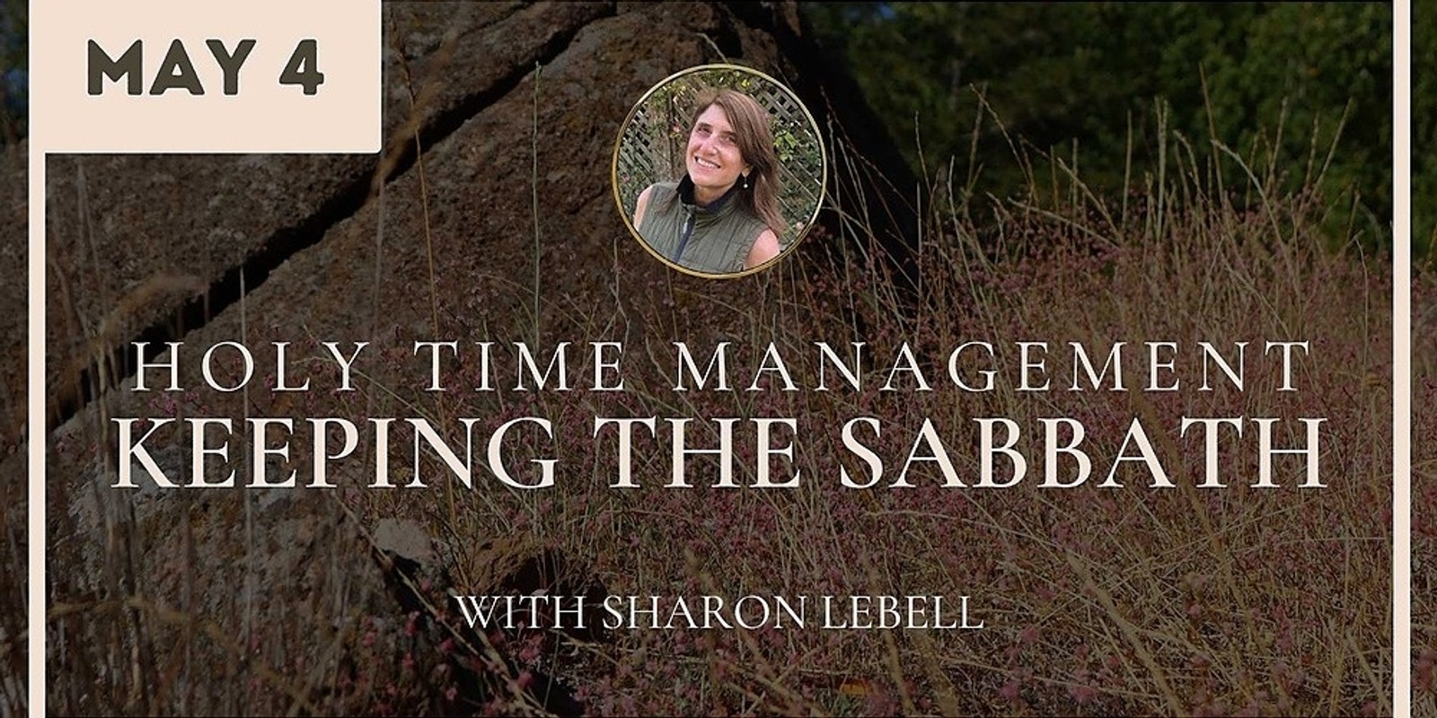 Banner image for Holy Time Management: Keeping the Sabbath with Sharon Lebell