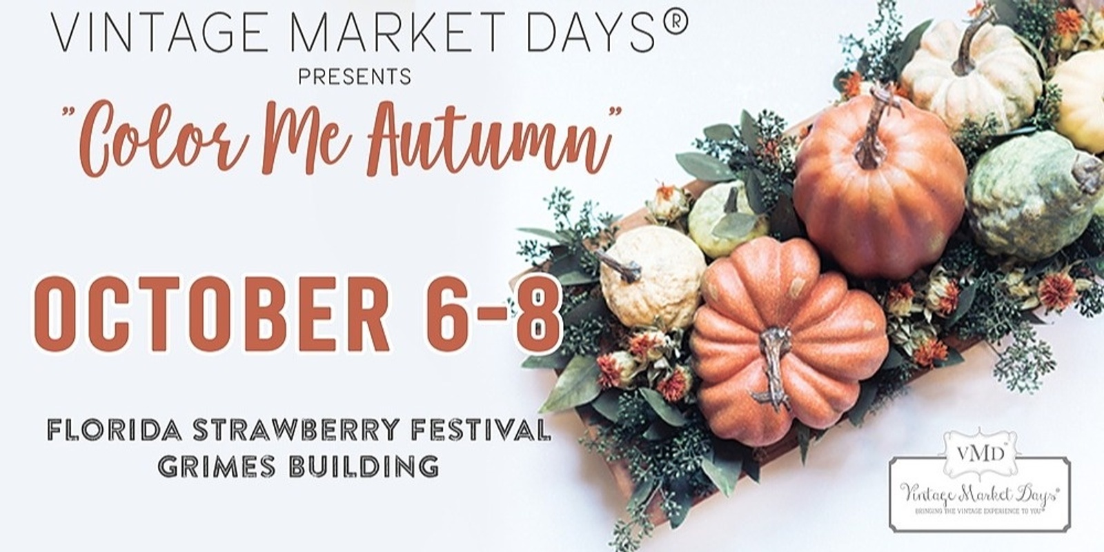 Banner image for Vintage Market Days® of Tampa presents "Color Me Autumn"