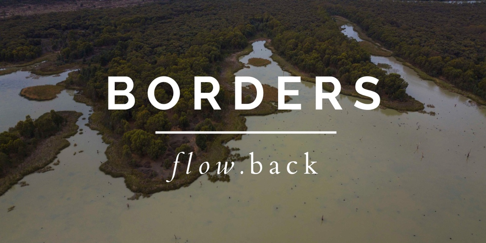 Banner image for BORDERS flowback - Echuca Moama Lab