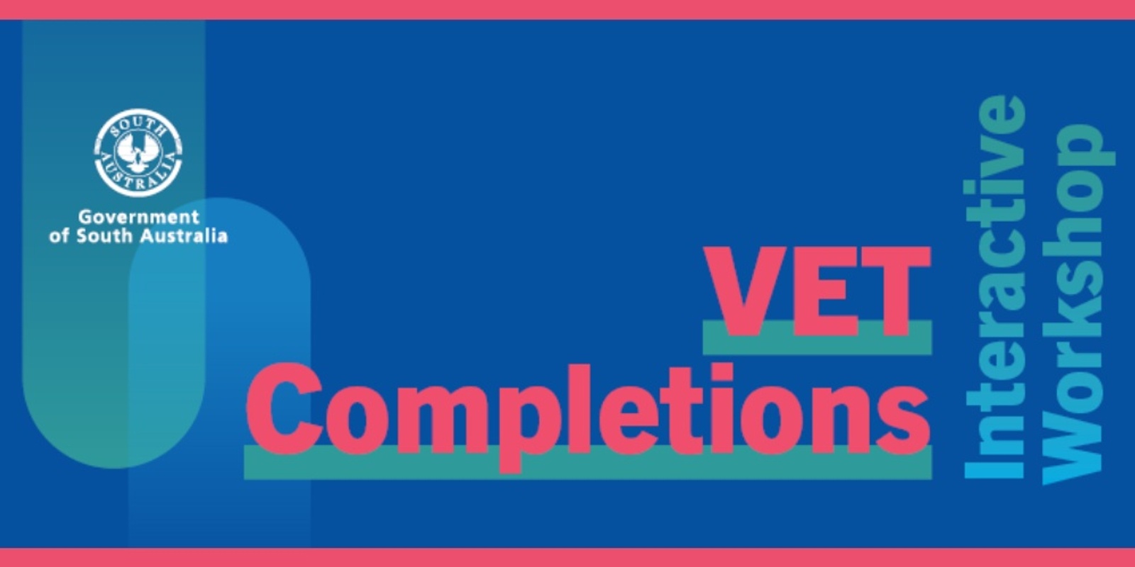Banner image for VET Completions Interactive Workshop 2023 