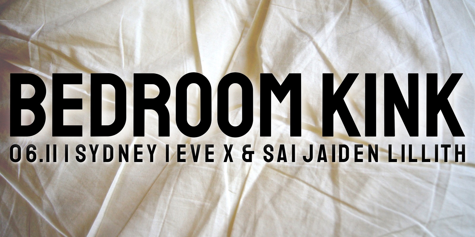 Banner image for SYDNEY Bedroom Kink w/ Eve X & Sai Jaiden Lillith