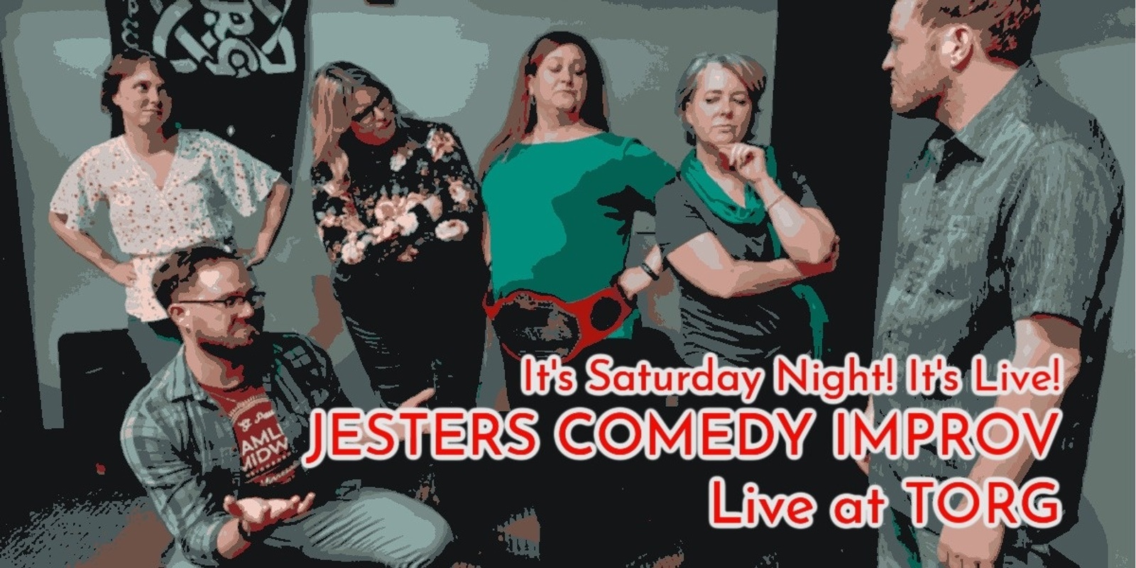 Banner image for It's Saturday Night! It's Live! Jesters Comedy Improv at Torg Brewery