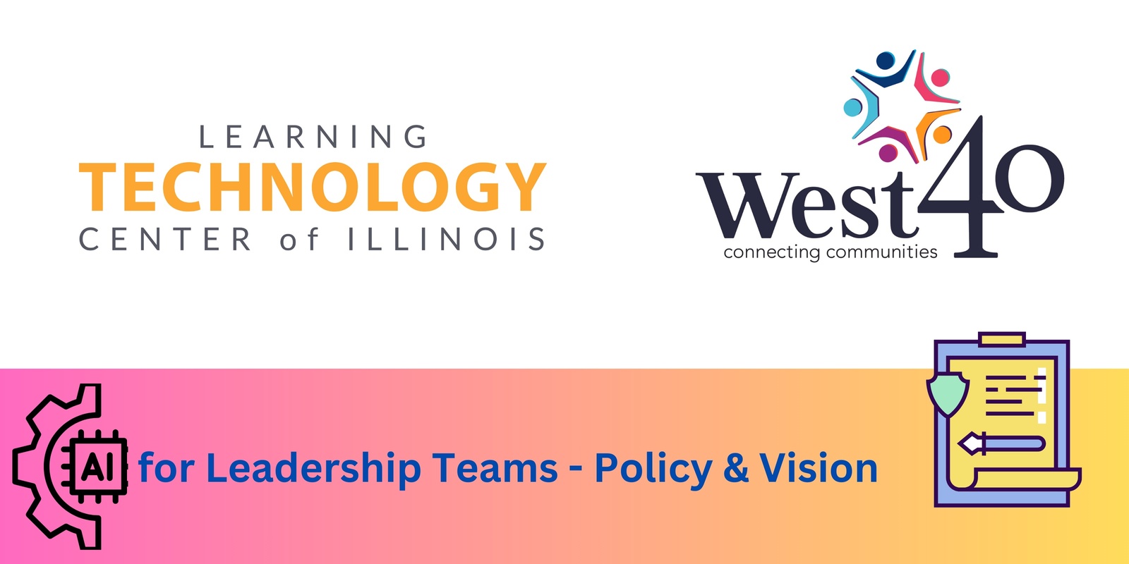 Banner image for Learning Technology Center (LTC) Ai for Leadership Teams - Policy & Vision 
