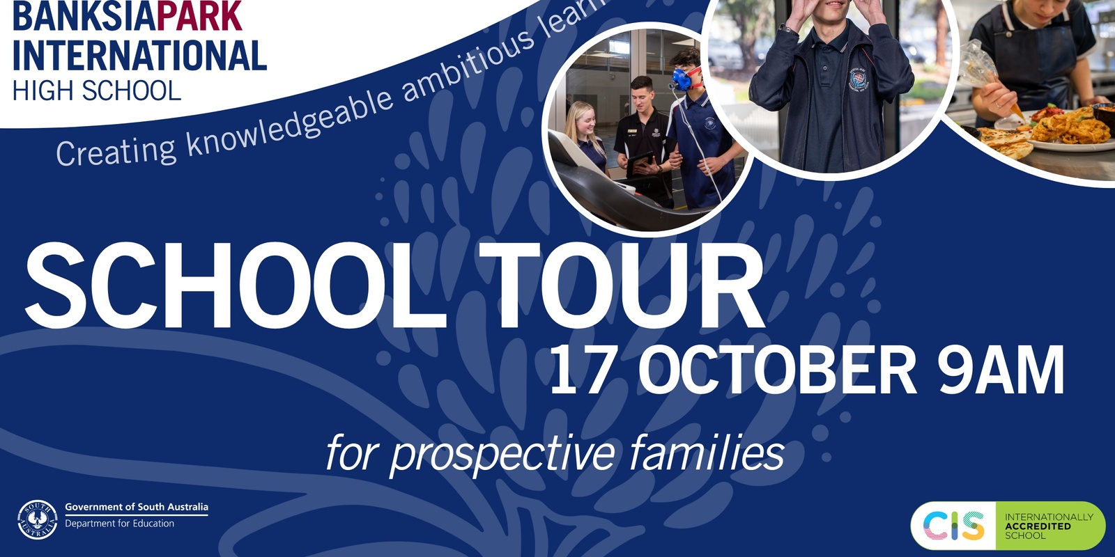 Banner image for Banksia Park International High School Tour - Thursday 17th October 2024