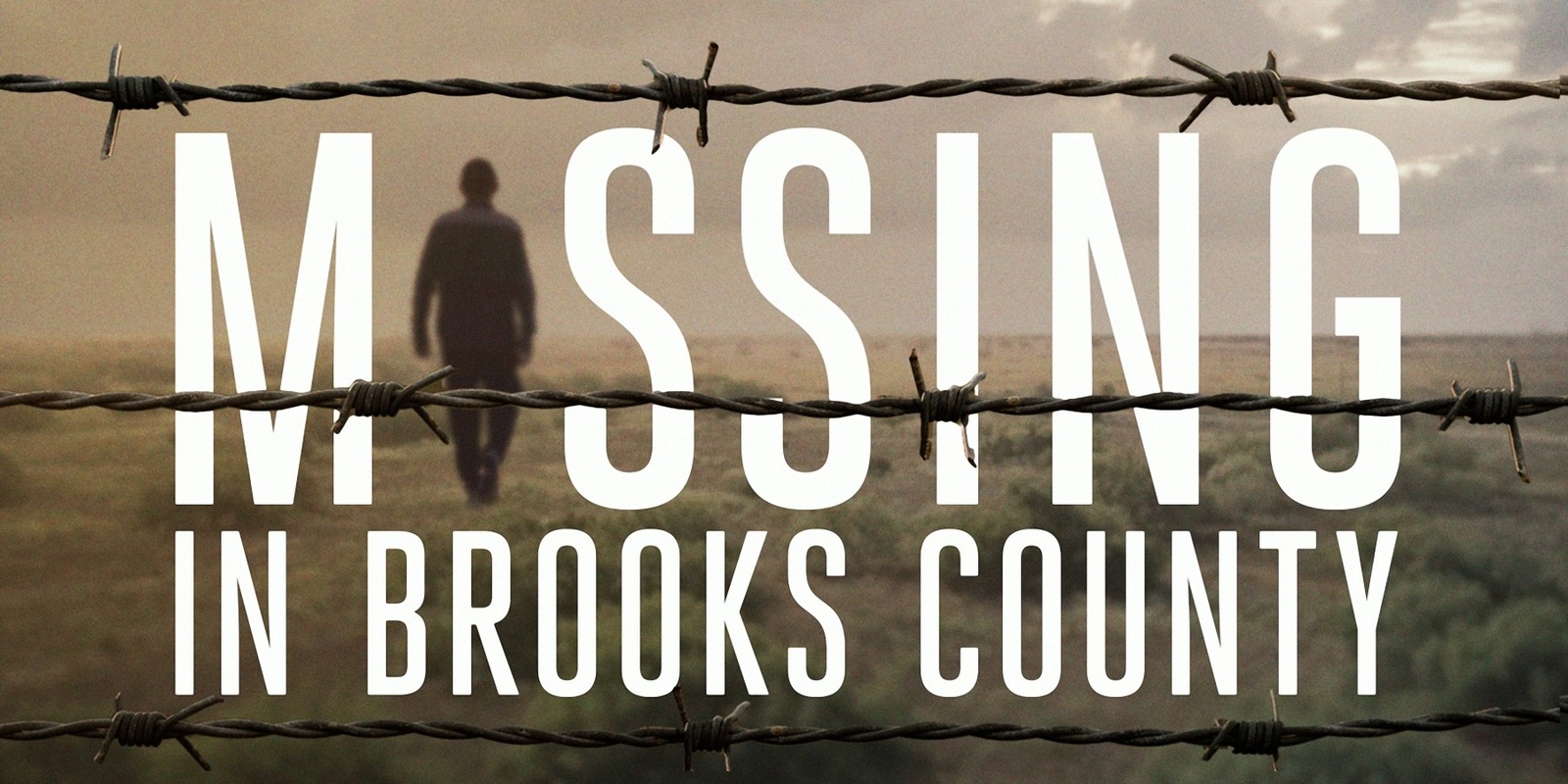 Banner image for Missing in Brooks County Screening and Q&A