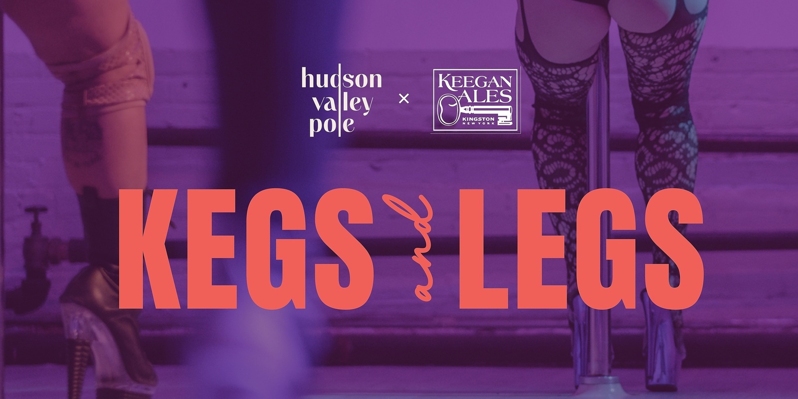 Banner image for Hudson Valley Pole Presents: Kegs & Legs 