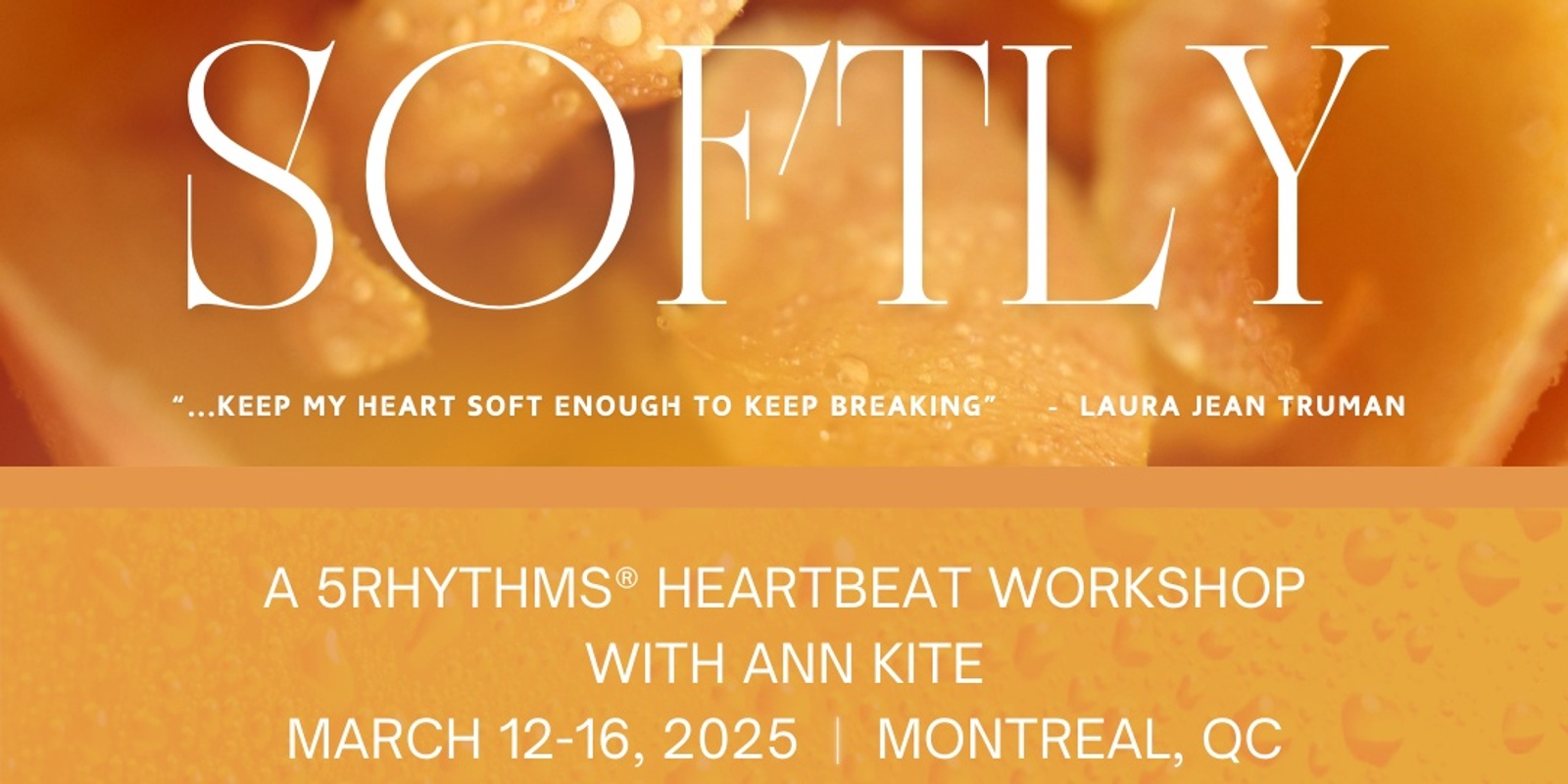 Banner image for Softly//5Rhythms ŵ Ann Kite//5-day Heartbeat Workshop 