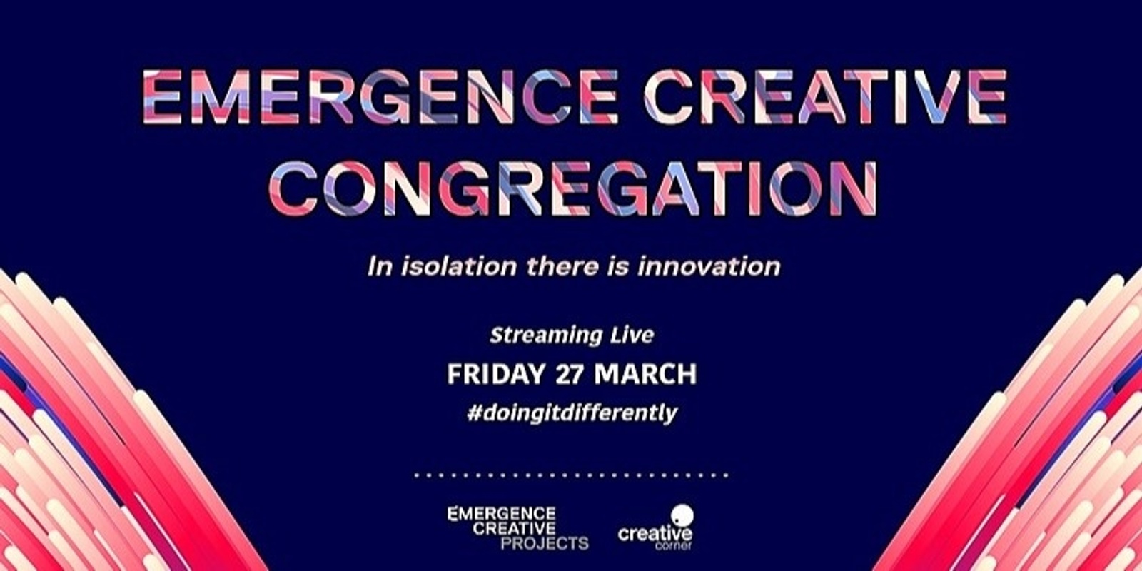 Banner image for Emergence Creative Congregation: In Isolation There's Innovation