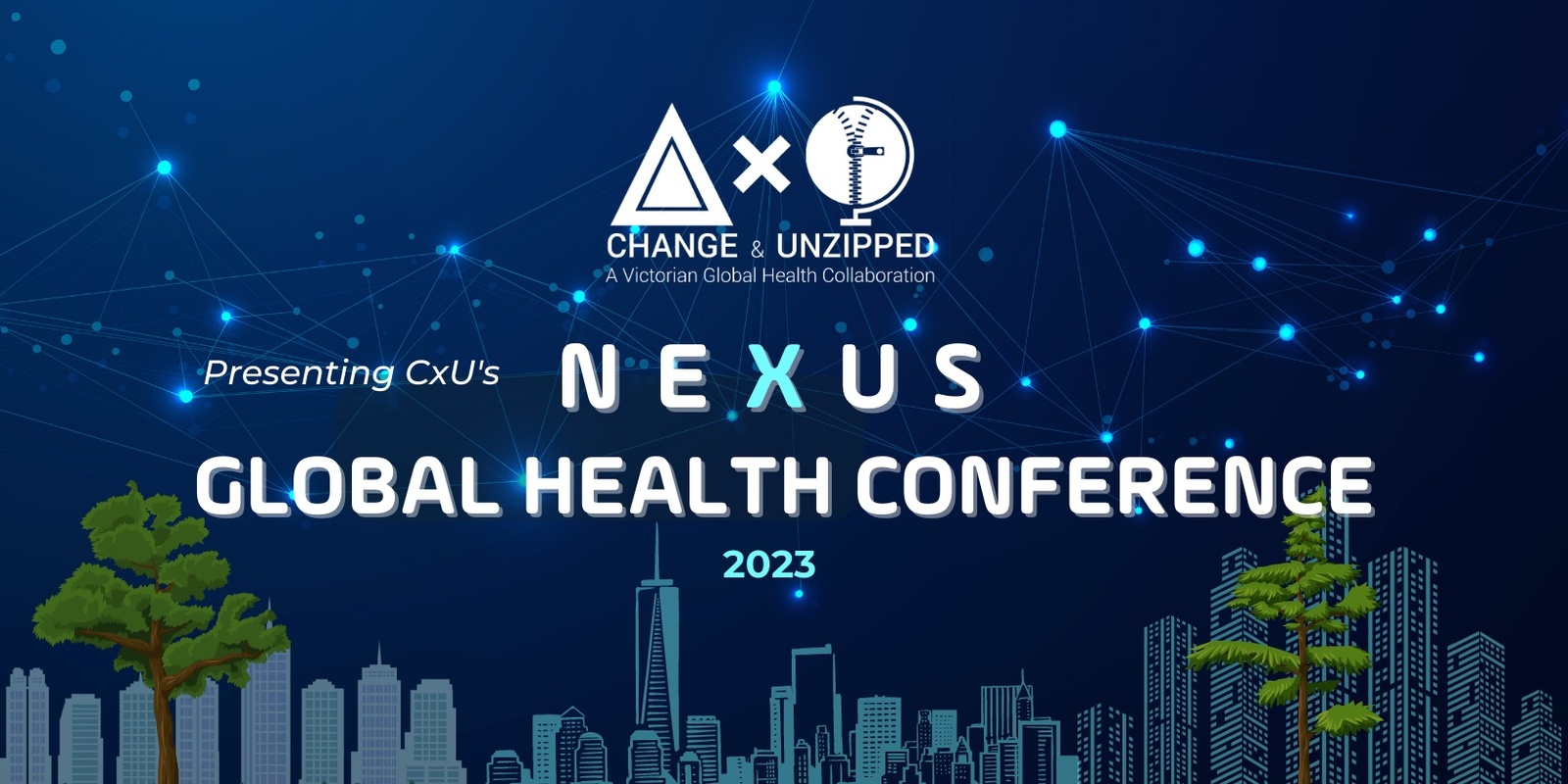 Banner image for ChangeXUnzipped Global Health Conference 2023