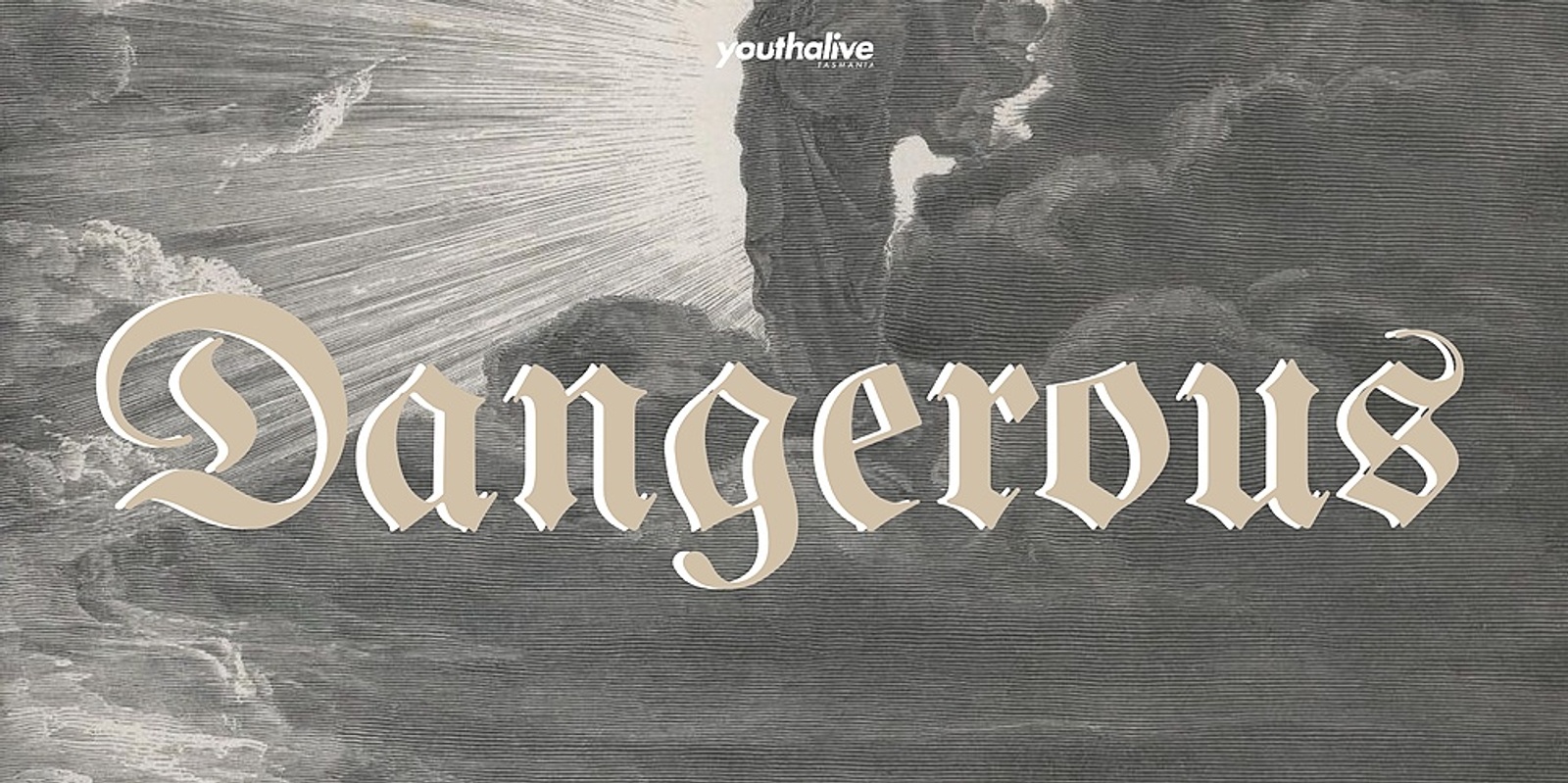 Banner image for DANGEROUS | YOUTH ALIVE CONFERENCE