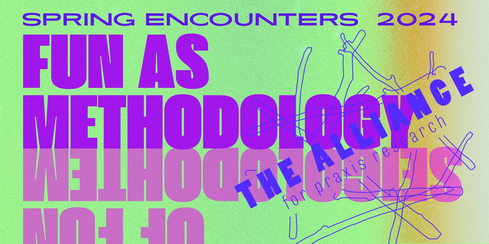 Banner image for Spring Encounters 2024: Fun as Methodology