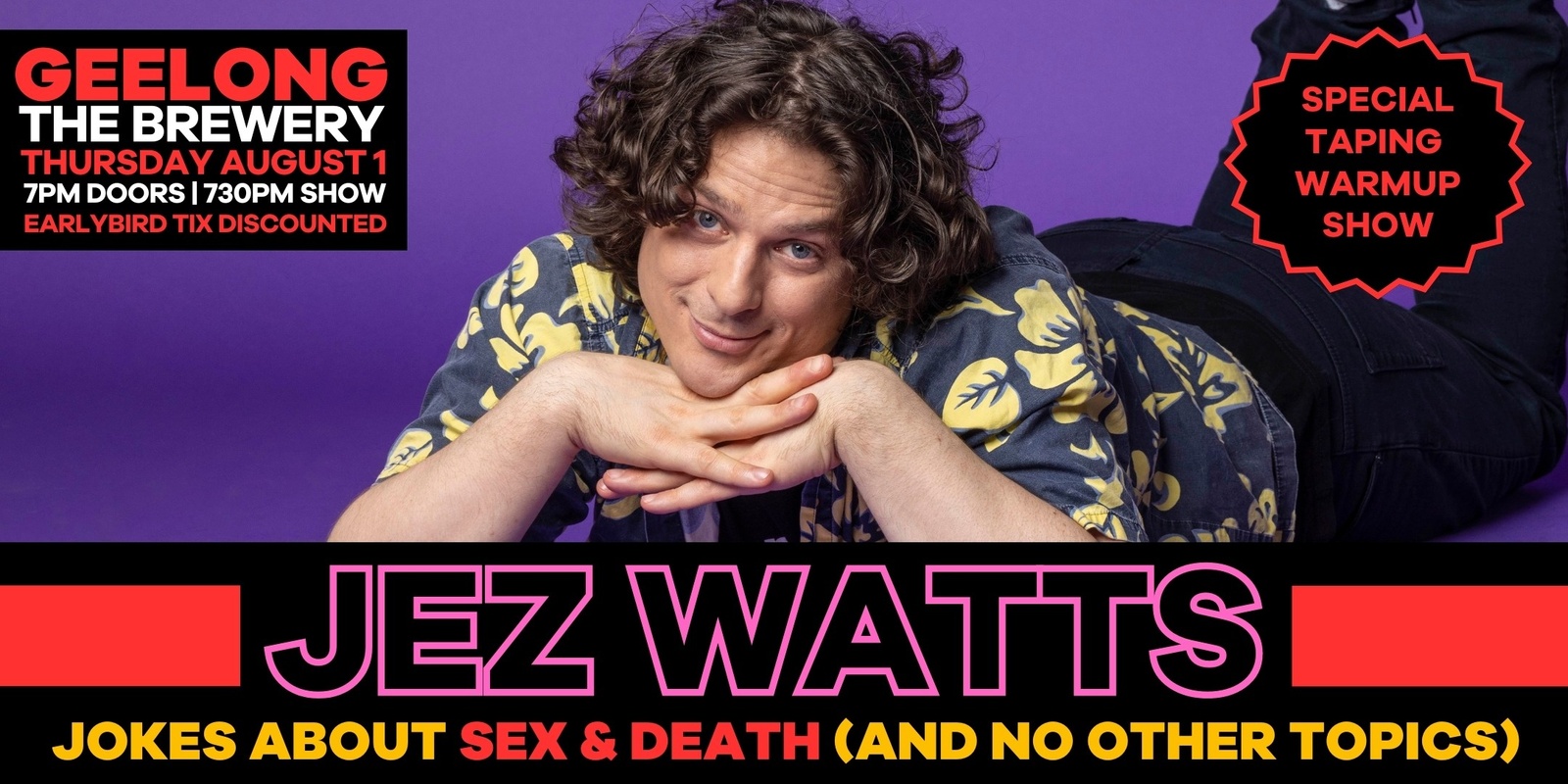 Banner image for Jez Watts in Geelong - Jokes About Sex & Death (And No Other Topics)