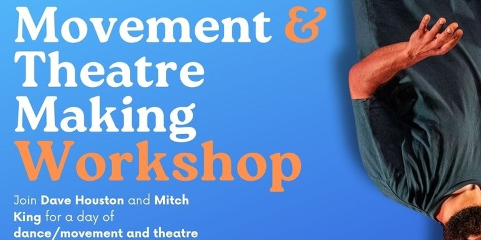 Banner image for MOVEMENT AND THEATRE MAKING WORKSHOP
