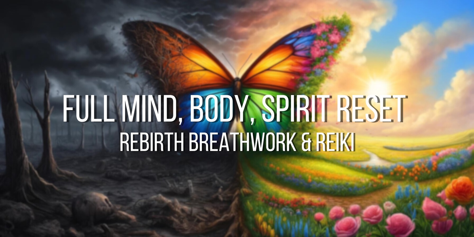 Banner image for Full, Mind Body Spirit Reset - Rebirth Breathwork & Reiki Healing