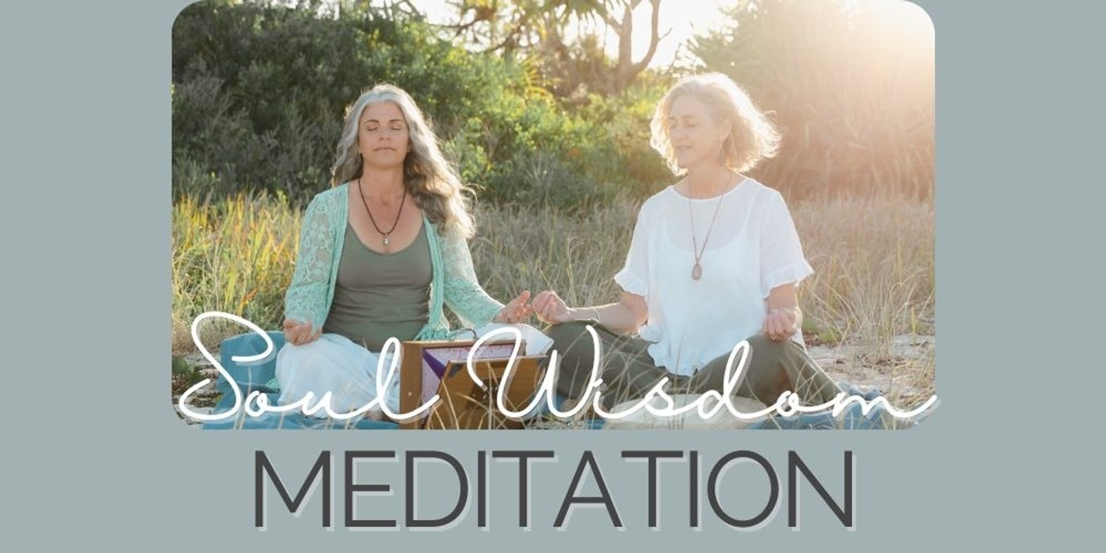 Banner image for Soul Wisdom Meditation