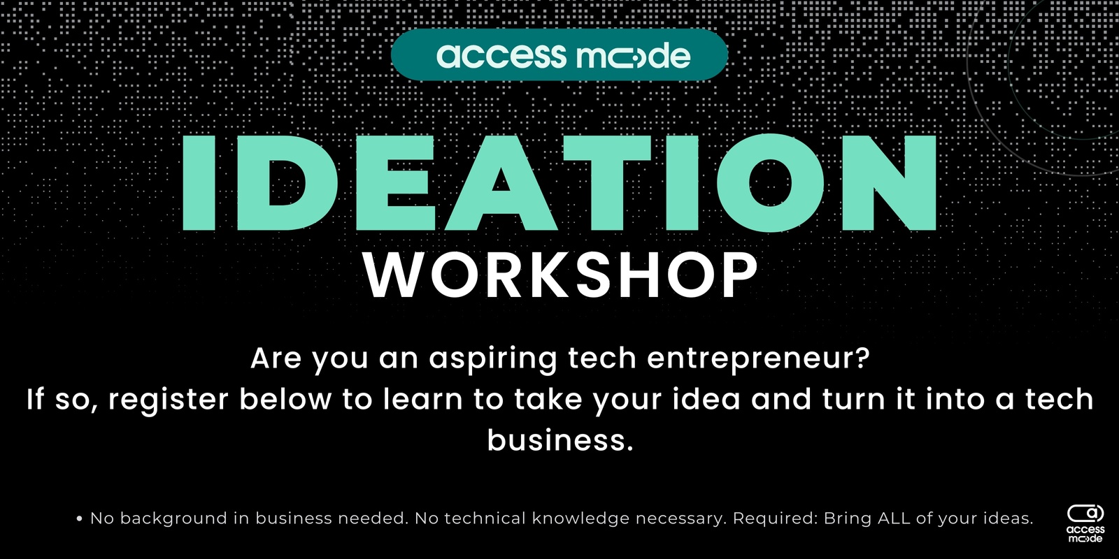 Banner image for Access Mode Ideation Workshop