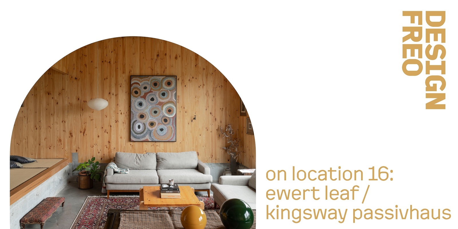 Banner image for DesignFreo on location 16: ewert leaf / kingsway passivhaus