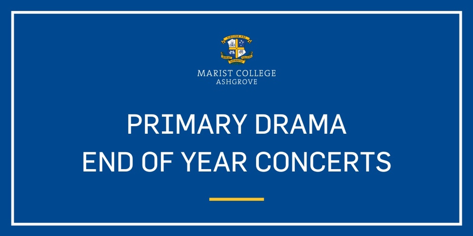 Banner image for 2024 Marist Primary Drama End of Year Concerts