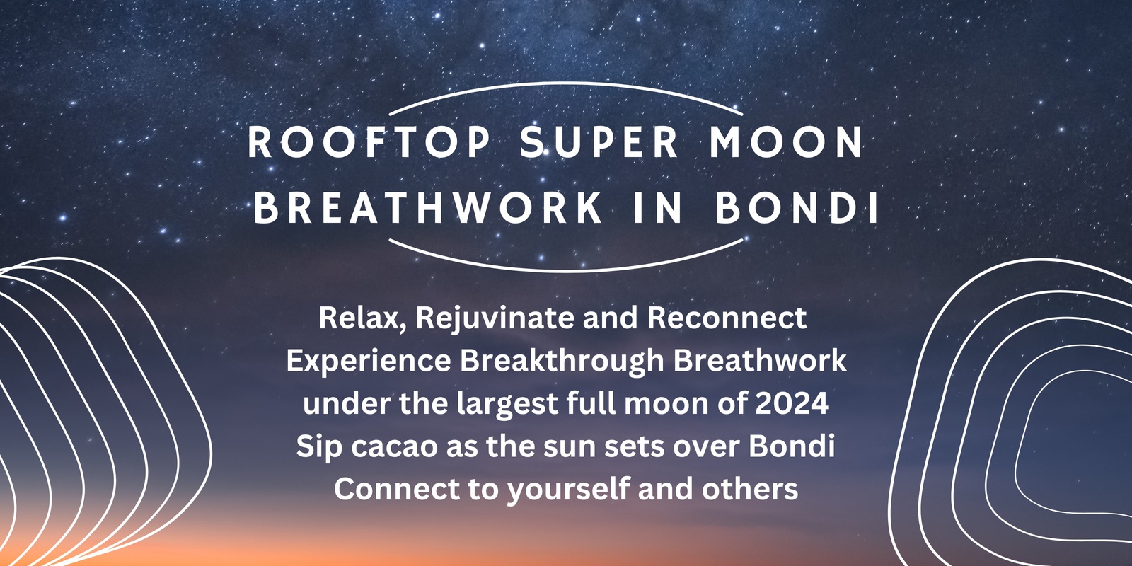 Banner image for Rooftop Full Moon Breathwork and Cacao Ceremony in Bondi