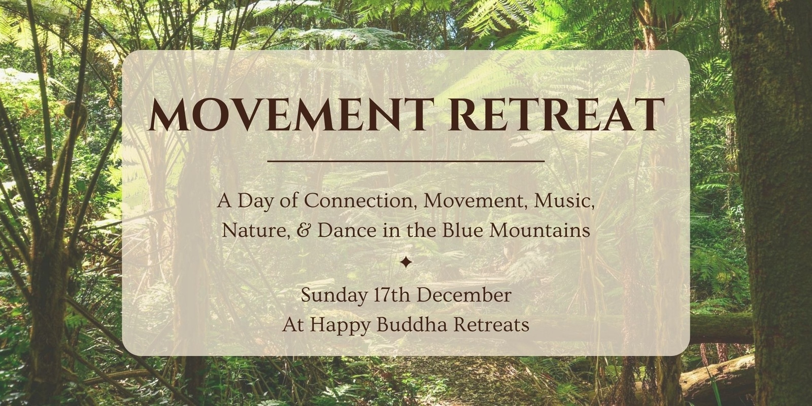 Banner image for [Sold Out] Movement Retreat ~ A Day of Connection, Movement, Nature & Dance in the Blue Mountains
