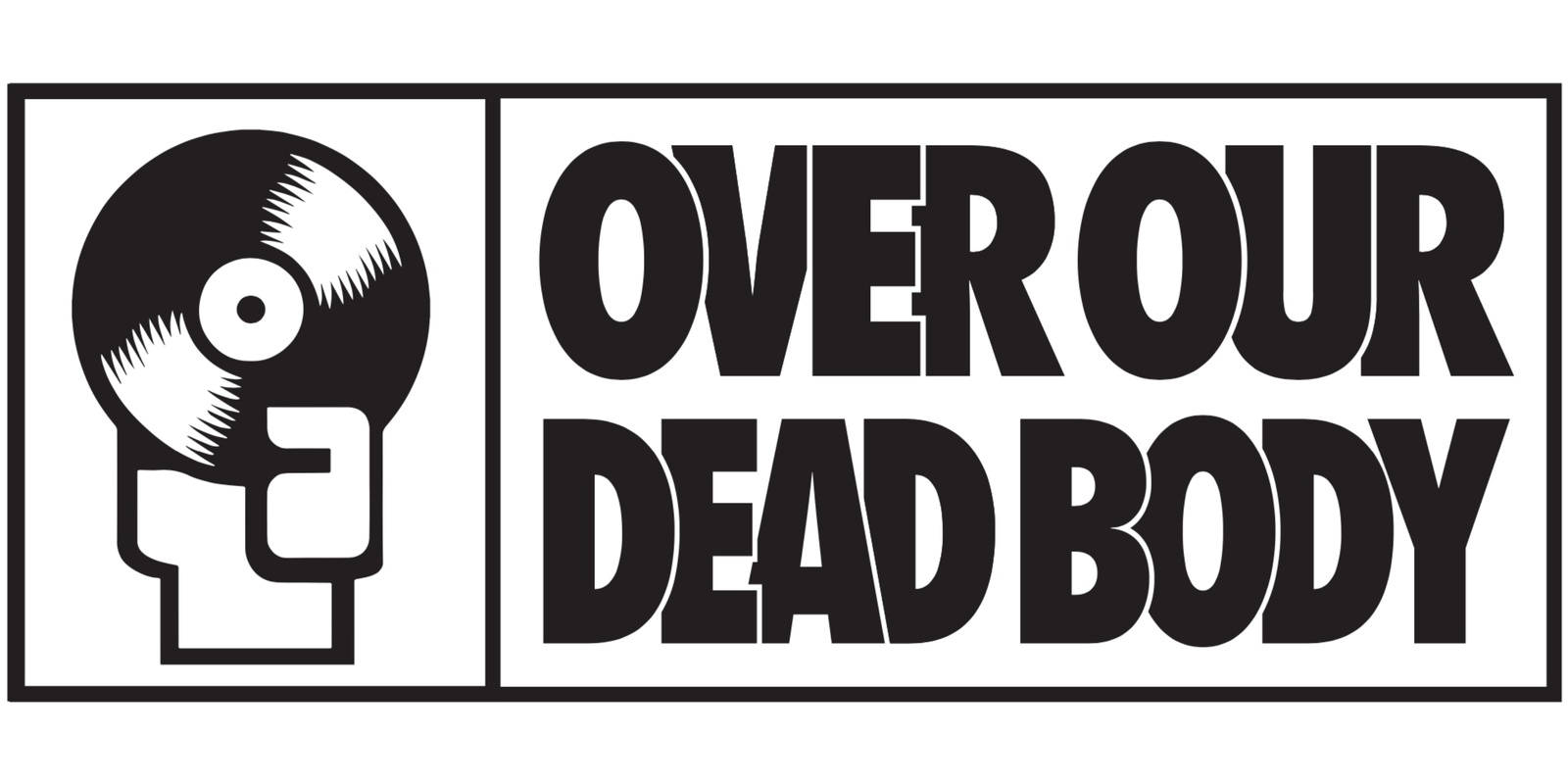 Over Our Dead Body's banner