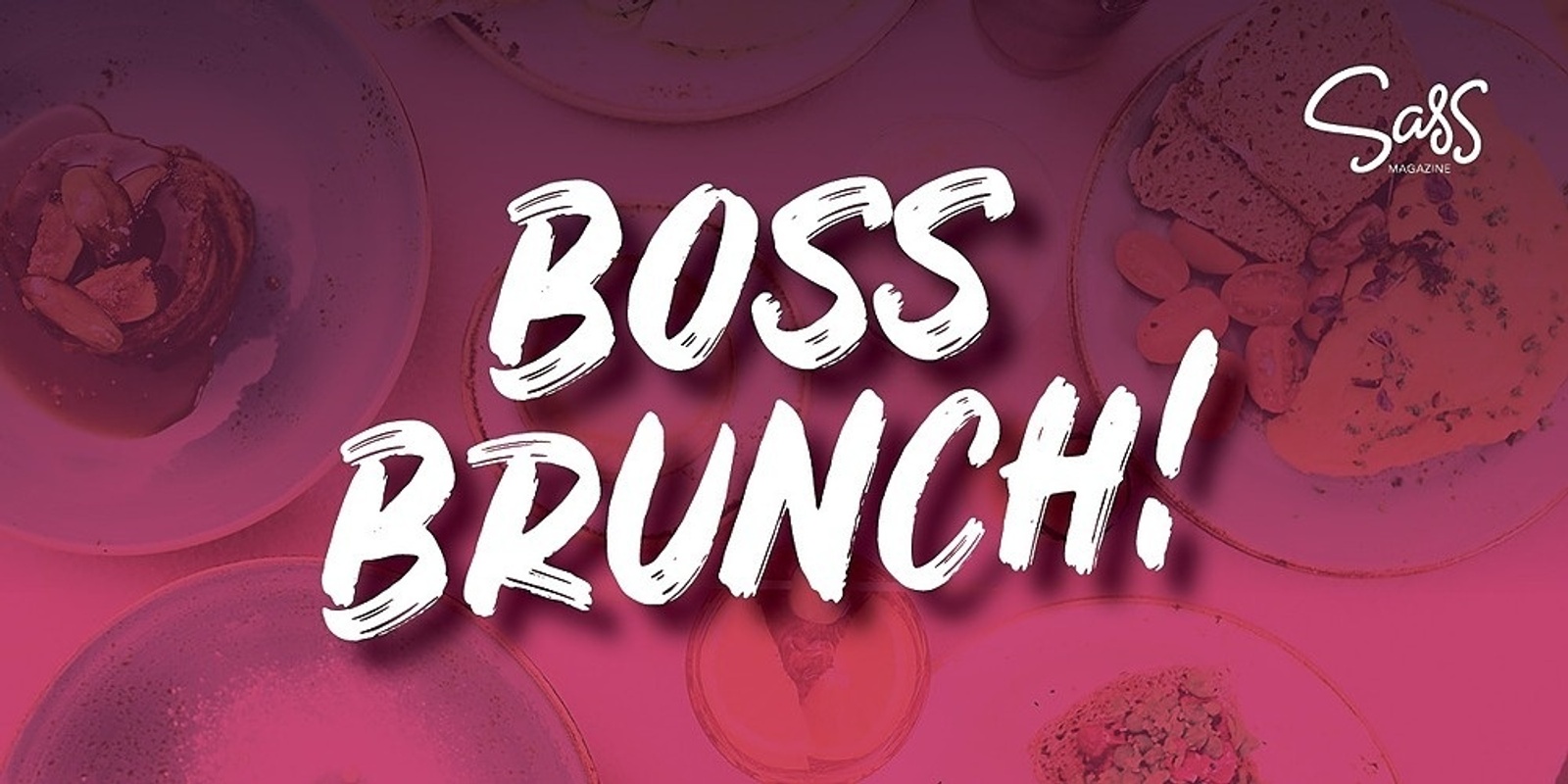 Banner image for Sass Magazine's Boss Brunch