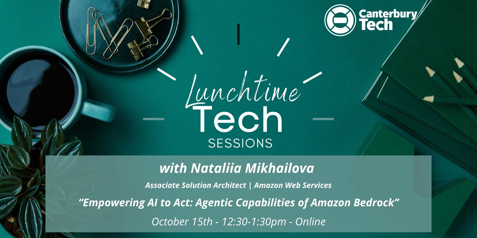 Banner image for Lunchtime Tech Sessions by Canterbury Tech - October 15 -2024