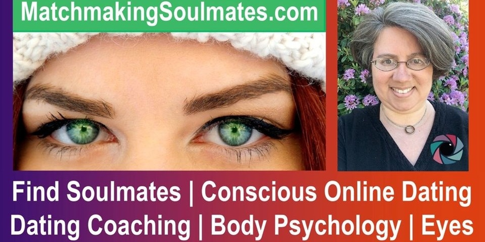 Banner image for Matchmaking Soulmates with Conscious Online Dating & Intuitive Eye Reading