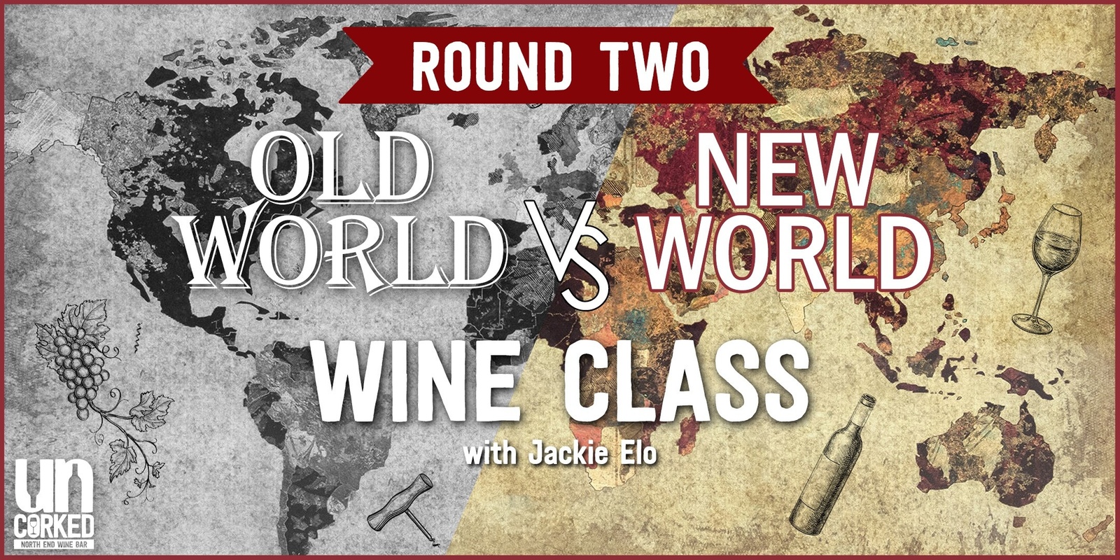 Banner image for Old World vs. New World Wine Class at UnCorked Wine Bar