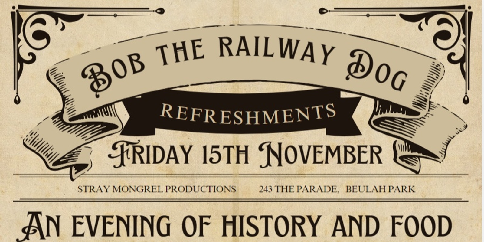 Banner image for Bob the Railway Dog Theatre Dinner @ Hopes Cafe