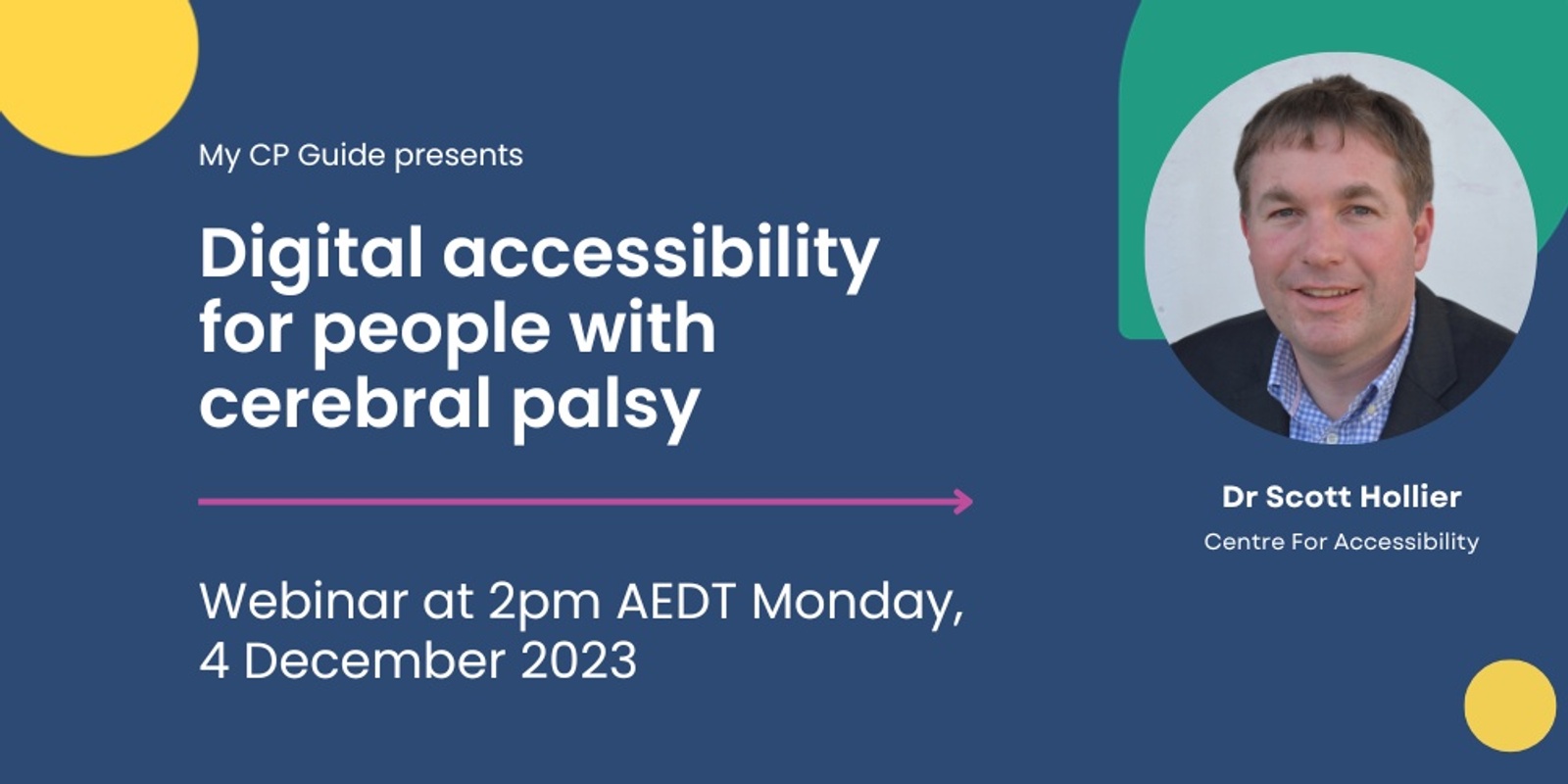 Banner image for Digital accessibility for people with cerebral palsy - Webinar by Dr Scott Hollier, presented by My CP Guide