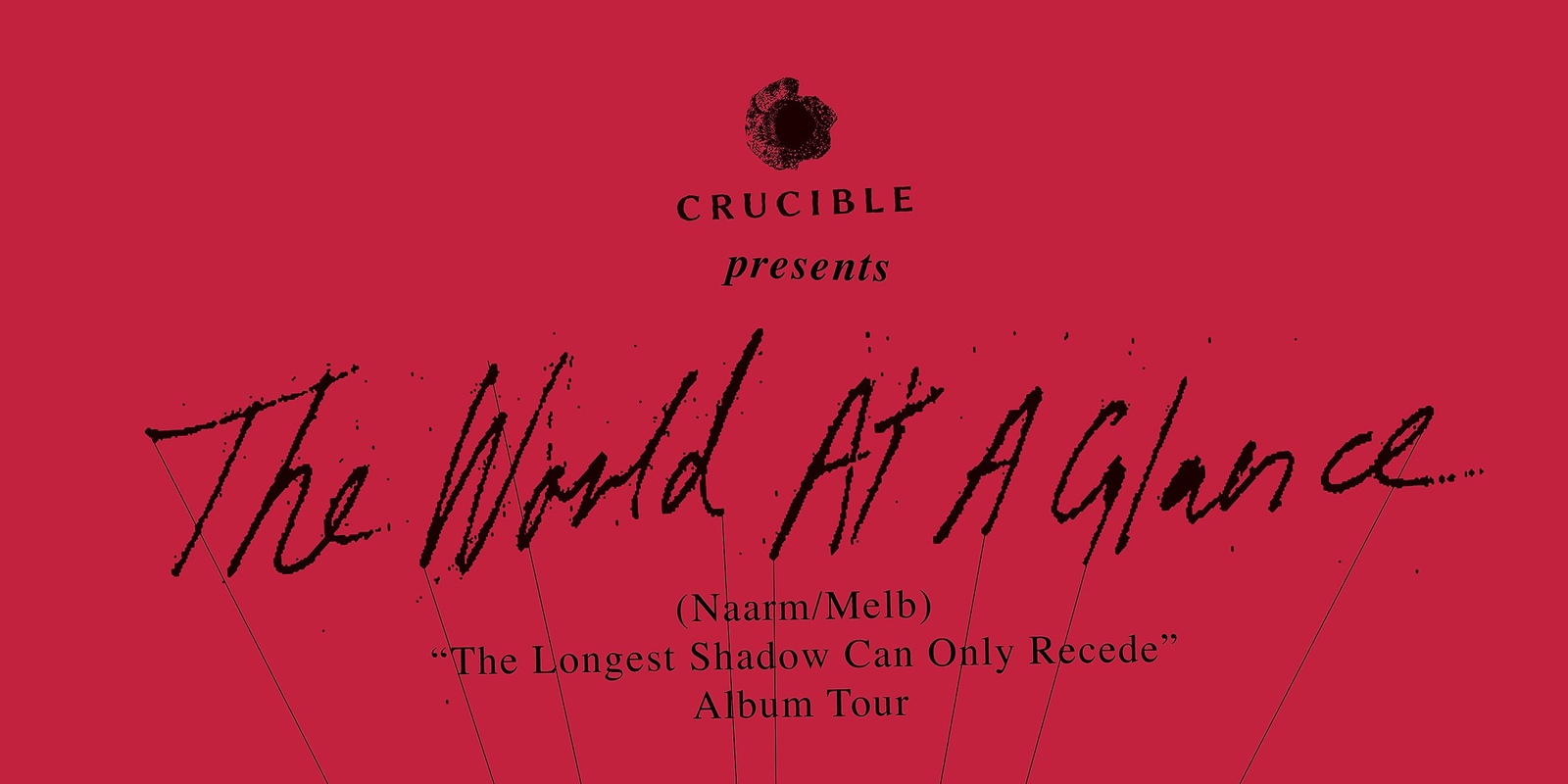 Banner image for The World At A Glance “The Longest Shadow Can Only Recede” Album Tour (Gadigal/Sydney)