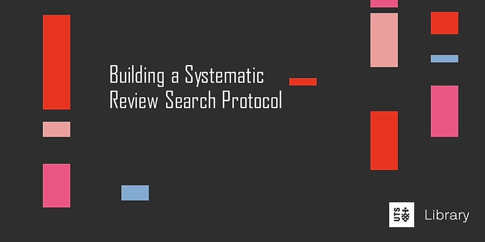 Banner image for [archived] Building a Systematic Review Search Protocol (Part 2 of 2)